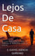 LEJOS DE CASA - LEJOS DE CASA