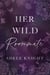 Her Wild Roommate - Her Sweet Seduction, #1