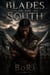 Blades Of The South