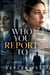 Who You Report To - The Corner Office, #1