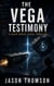 The Vega Testimony: A Deep Space Legal Thriller