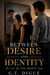 Between Desire and Identity,  The Line She Never Meant to Cross