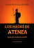 Los Hacks de Atenea : Vence Antes de Empezar la Batalla
