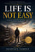 Life Is Not Easy
