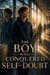 The Boy Who Conquered Self-Doubt - Self-Esteem Psychology Books, #7