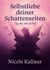 Selbstliebe deiner Schattenseiten - Sag mir, wer du bist