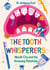 The Tooth Whisperers - Mouth City and the Amazing Flatshare