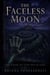 The Faceless Moon