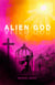 Alien God