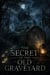 The Secret of the Old Graveyard - Juvenile Fiction: Horror, #7