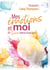 Mes émotions et moi - Et Dieu dans tout ça?