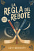 La regla del rebote