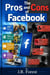 The Pros and Cons of Facebook