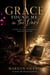 GRACE FOUND ME IN THE DARK: A Story of Pain, Redemption, and Restoration