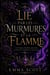 Lie Par Les Murmures Et la Flamme - Lie Par Les Murmures Et La Flamme, #2