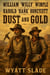 Dust and Gold - The Prospector Series, #4