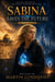 Sabina Saves The Future - Second Edition