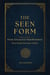 The Seen Form: From Ground to Manifestation (How Reality Becomes Visible)