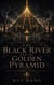 The Black River and the Golden Pyramid: Eternum, Part one - Eternum, #2.1