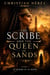 The Scribe and the Queen of Sands