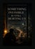 Something invisible still hurting us