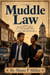 Muddle Law