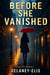 BEFORE SHE VANISHED:Trust No Memory