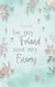 Be my Friend not my Enemy