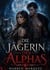 Die Jägerin des Alphas - Eine Werwolf-Romanze mit einem zurückgewiesenen Partner, #1