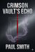 Crimson Vault's Echo