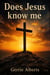 Does Jesus know me?