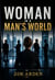 Woman in a Man's World