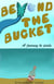 Beyond The Bucket A Journey To Pride