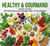 100 Recettes pour Manger Bien et Se Régaler - Healthy & Gourmand, #1