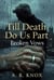 Till Death Do Us Part: Broken Vows - Married Men Broken Season 1, #7