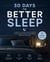 30 Days to Better Sleep