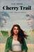 Cherry Trail: A Story from Havenburg - the havenburg series, #1