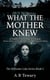 What The Mother Knew: A Gothic Psychological Prequel About a Mother, a Twin, and a Drowning That Changed Everything - The Stillwater Lake Series, #2