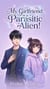My Girlfriend is a Parasitic Alien! - My Girlfriend is a Parasitic Alien!, #1