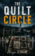 The Quilt Circle -   A Novel of Hidden Threads and Small-Town Secrets