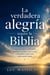 La verdadera alegría según la Biblia