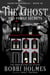The Ghost and Family Secrets - Haunting Danielle, #38