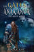 The Gates Of Anak;anor: The Misfit Militia