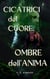 Cicatrici del Cuore, Ombre dell’Anima