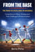 From the Base: The Road to Excellence in Baseball