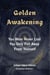 Golden Awakening: You Were Never Lost, You Only Fell Away From Yourself - Urtarmu Unions, #1
