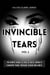 Invincible Tears - Invincible Tears, #1