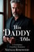 His Daddy DMs: A Forbidden Guardian Romance - The Unexpected Daddies Series