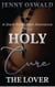 Holy Cure - The Lover - A Dark Forbidden Romance Story - Holy Cure - A Dark Obsessive Priest Romance, #3