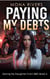 Paying My Debts - Saving My Daughter From BBC, #6